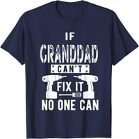 Ако дядото не може да го направи, никой не може да тениската на дядо